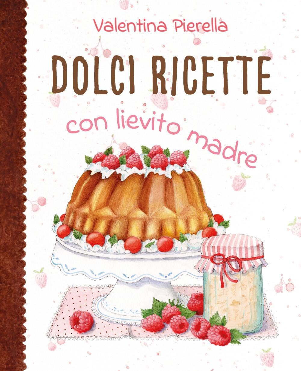 Dolci ricette con lievito madre book