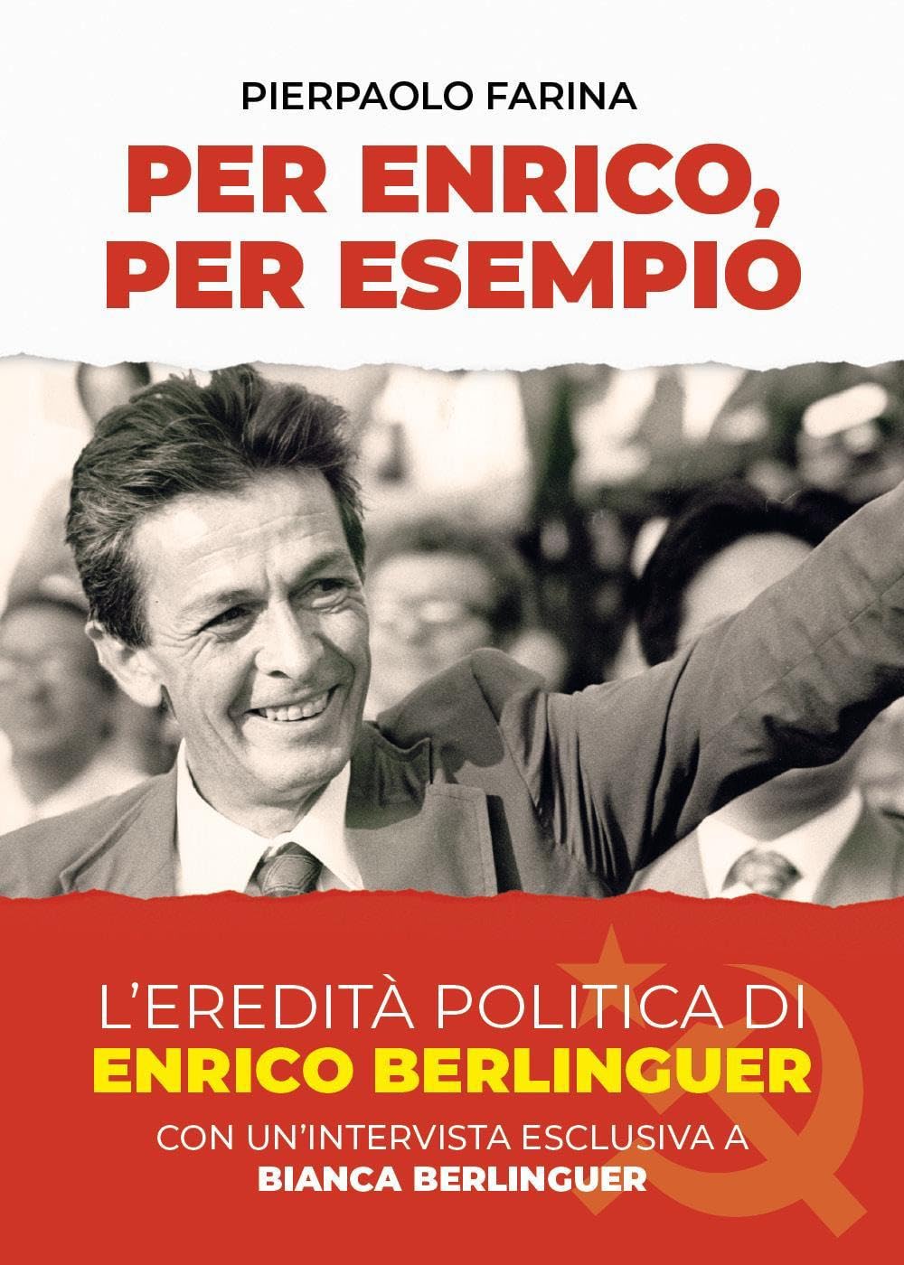 Per Enrico, per Esempio. L'eredità politica di Enrico Berlinguer Politics & History