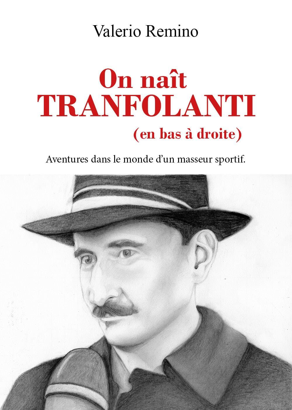 On naît Tranfolanti (en bas à droite) Personalities
