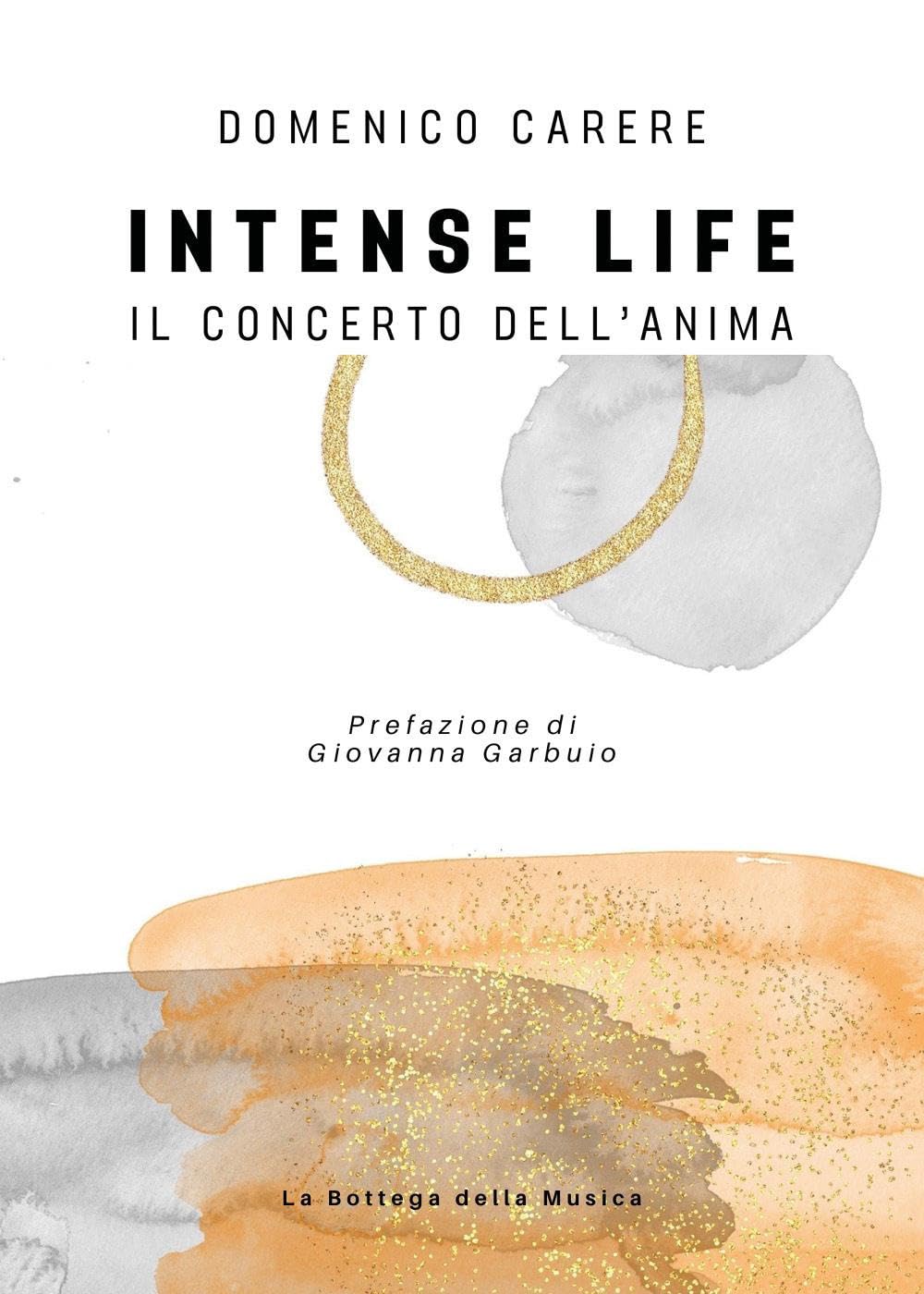 Intense life. Il concerto dell'anima book
