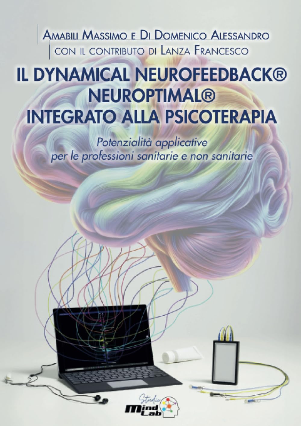 IL DYNAMICAL NEUROFEEDBACK® NEUROPTIMAL® INTEGRATO ALLA PSICOTERAPIA Medicine
