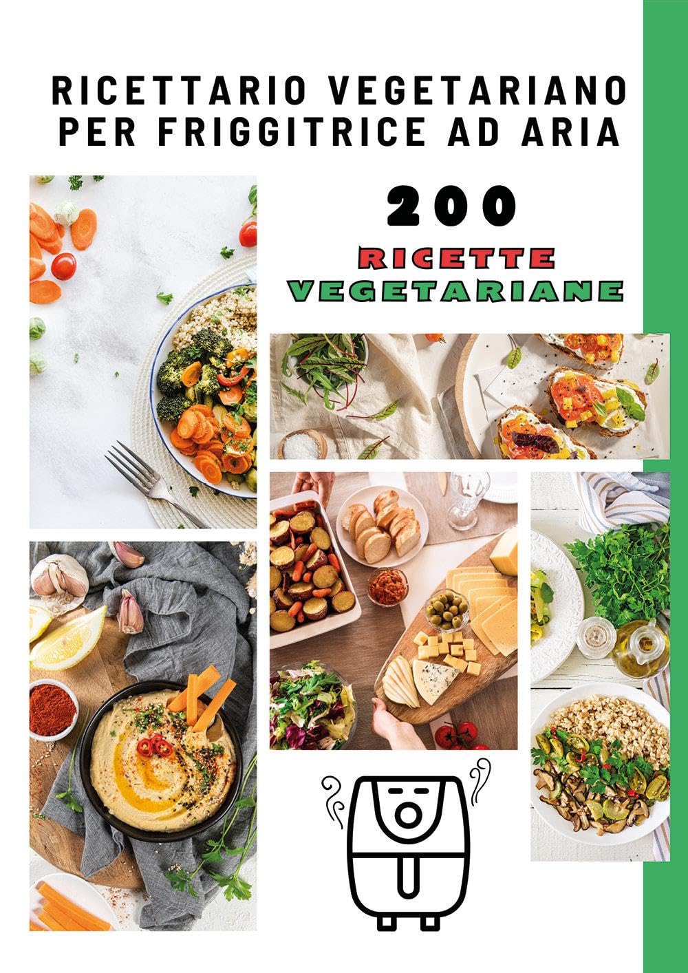 Ricettario vegetariano per friggitrice ad aria book
