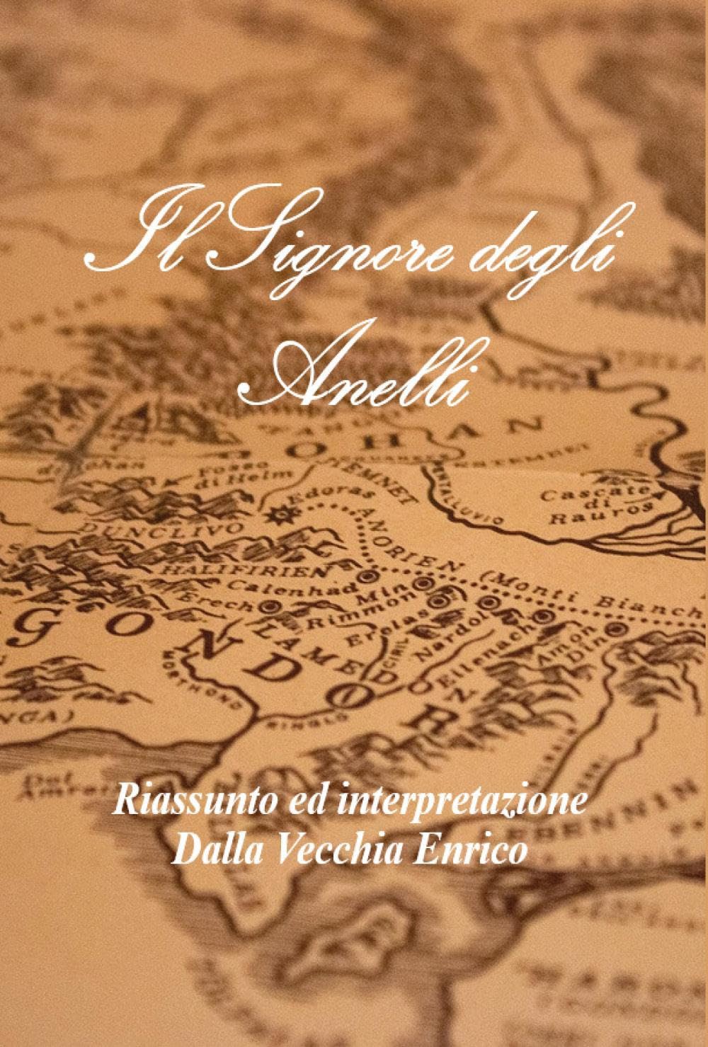 Il Signore degli Anelli. Riassunto ed interpretazione book