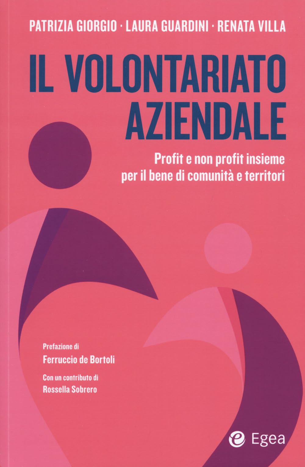 Il volontariato aziendale profit e non profit insieme per il bene di comunità e territori Social Sciences