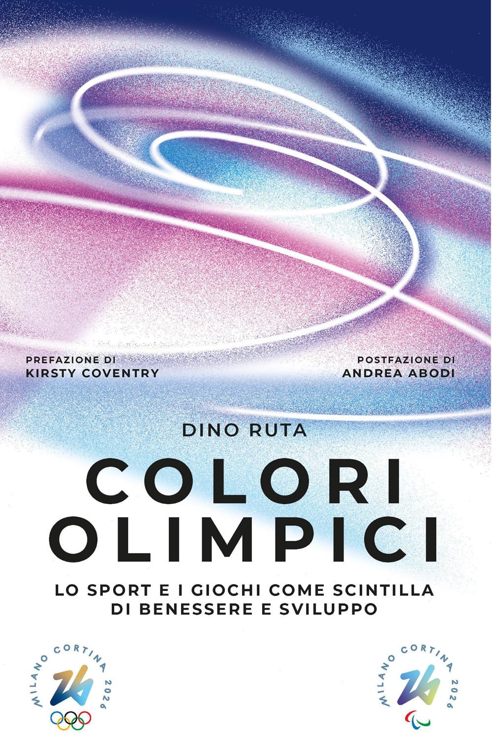 Colori olimpici. Lo sport e i giochi come scintilla di benessere e sviluppo book