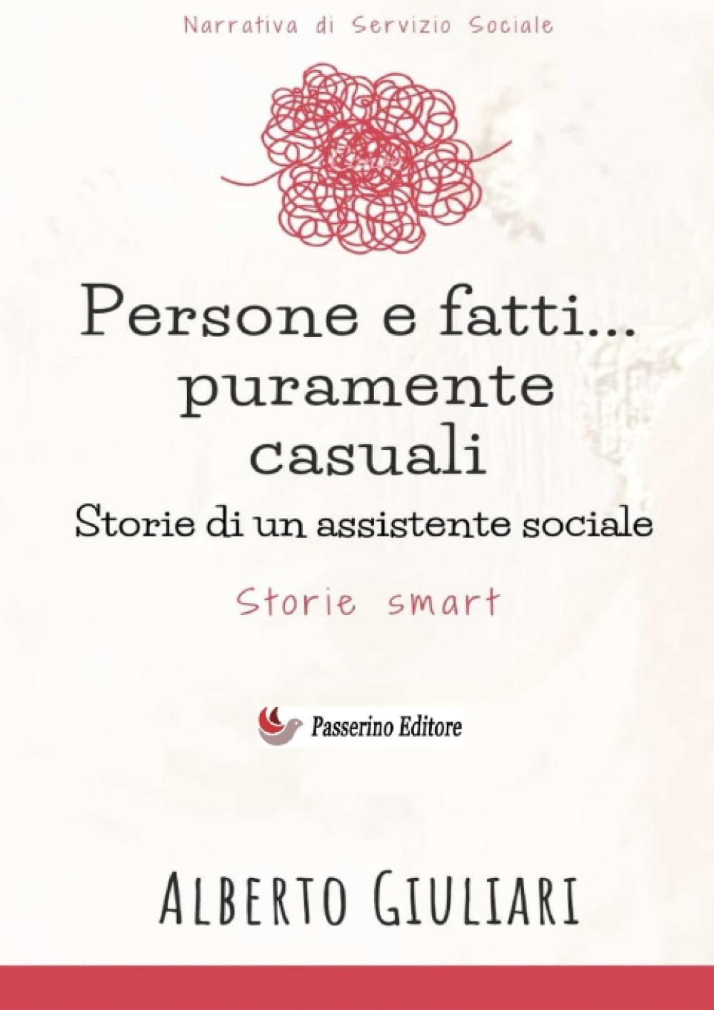 Persone e fatti...puramente casuali: Storie di un assistente sociale book