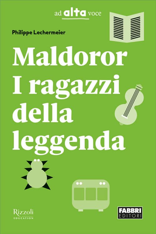 Maldoror, i ragazzi della leggenda. Con e-book. Con espansione online book