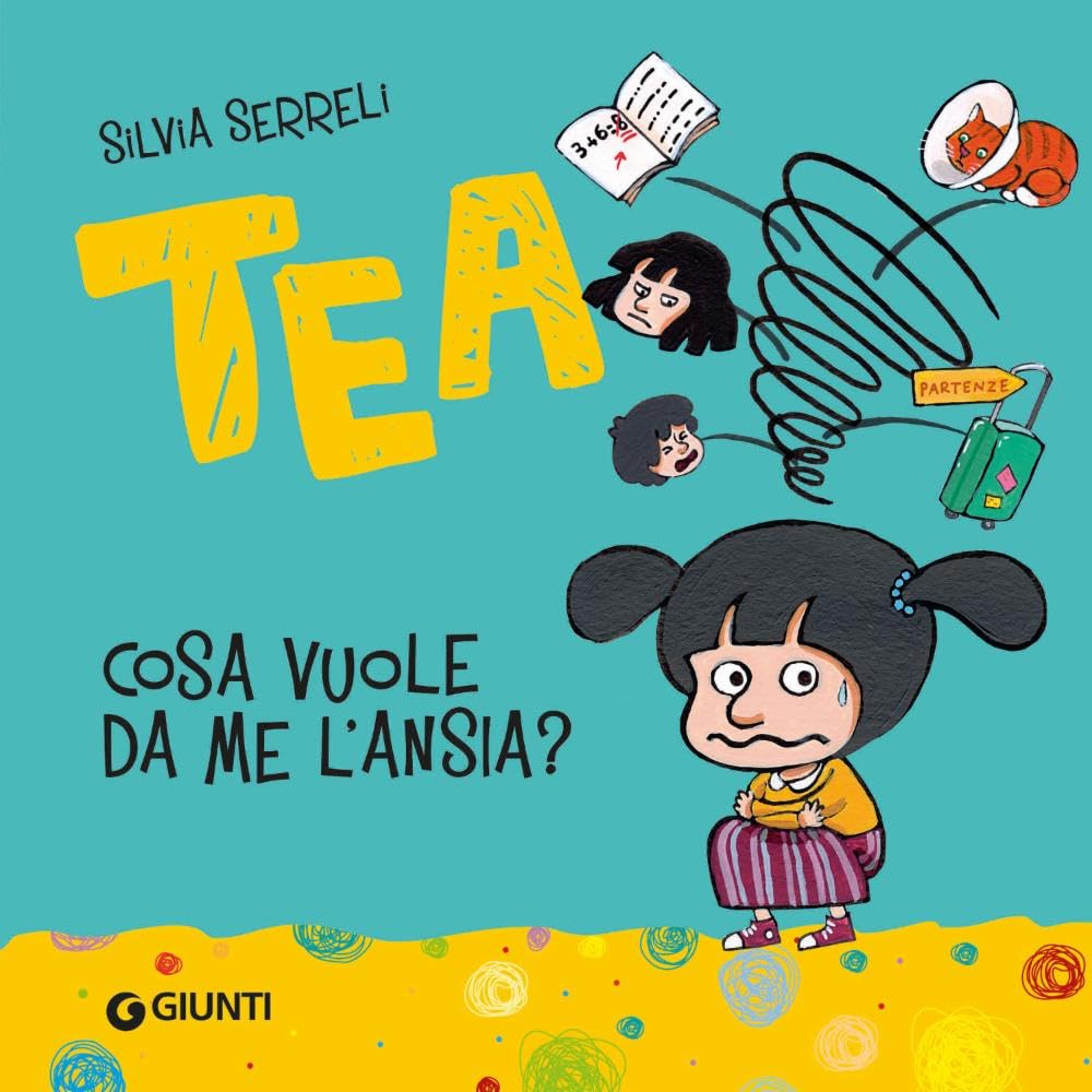 Cosa vuole da me l'ansia? Tea. Ediz. a colori book