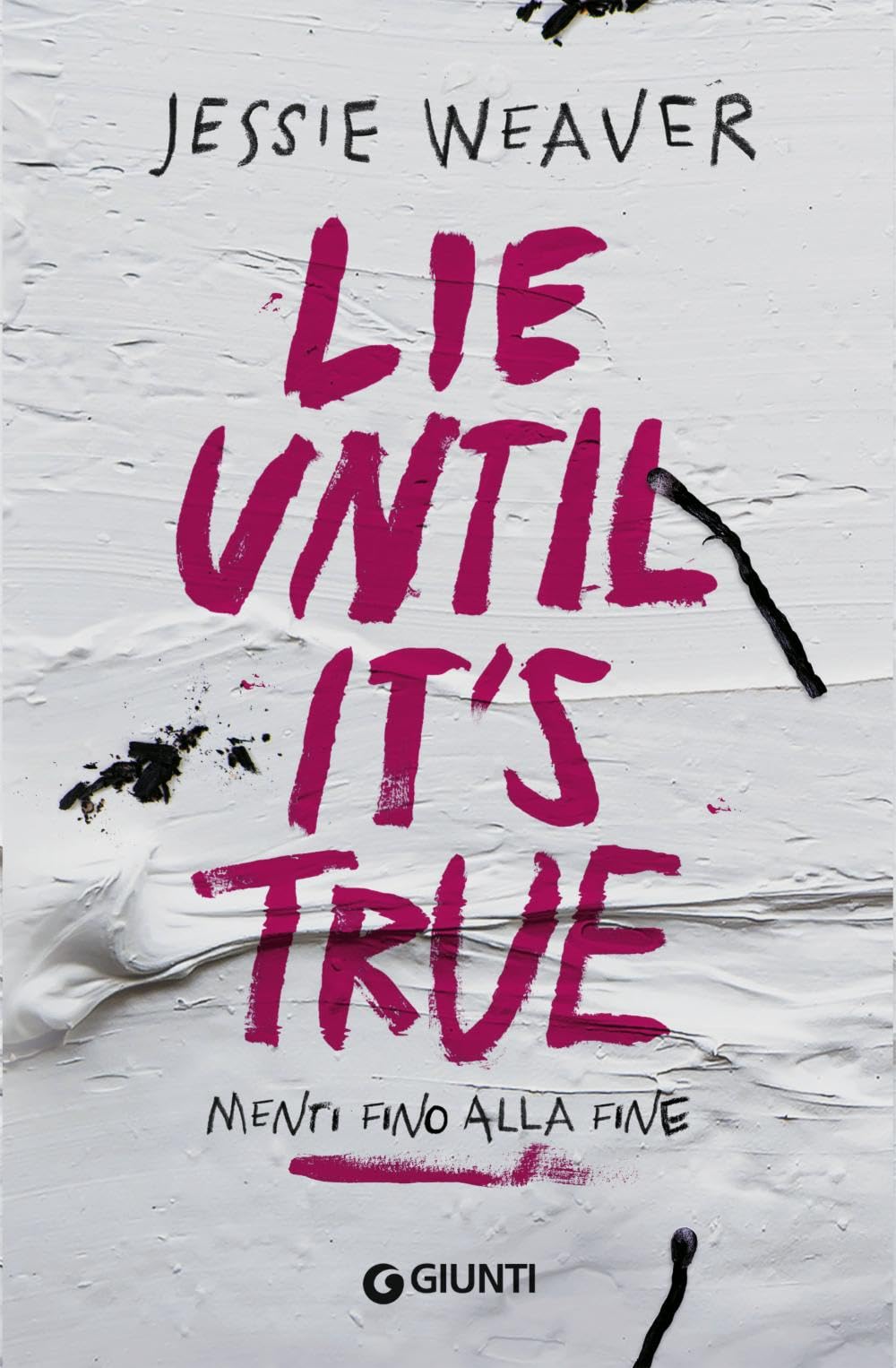 Lie until it's true. Menti fino alla fine book
