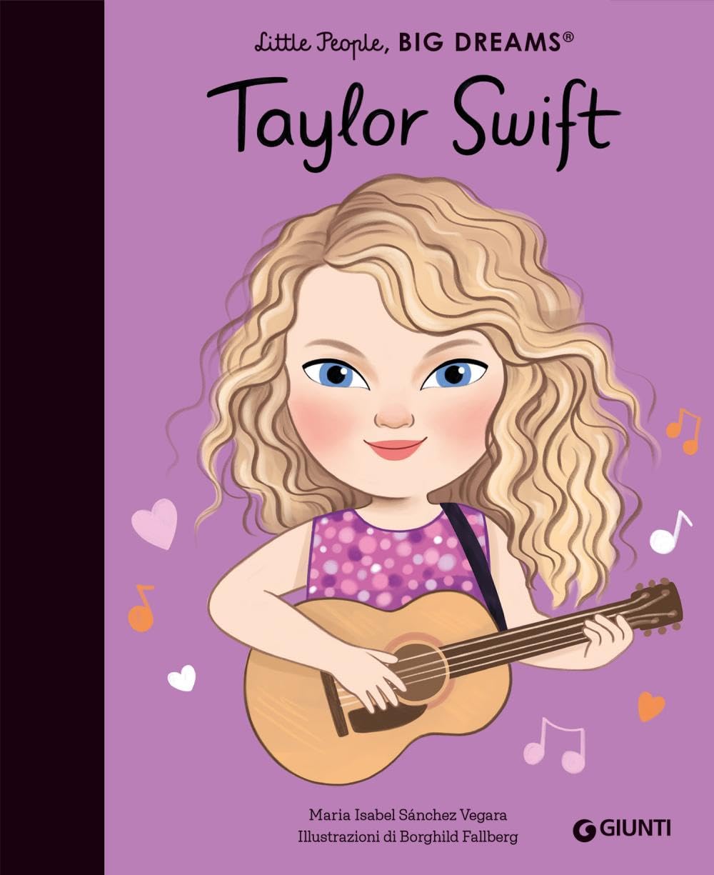 Taylor Swift. Little people big dreams. Ediz. a colori Non-fiction