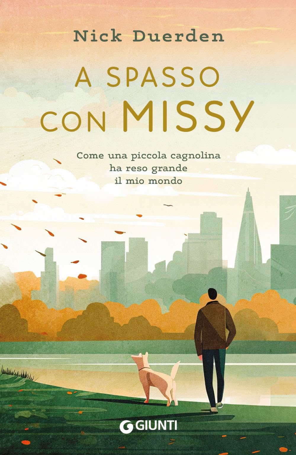 A spasso con Missy. Come una piccola cagnolina ha reso grande il mio mondo book