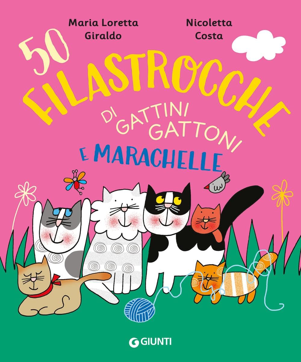 50 filastrocche di gattini gattoni e marachelle. Ediz. a colori book