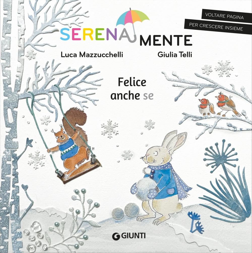 Felice anche se. Ediz. a colori book