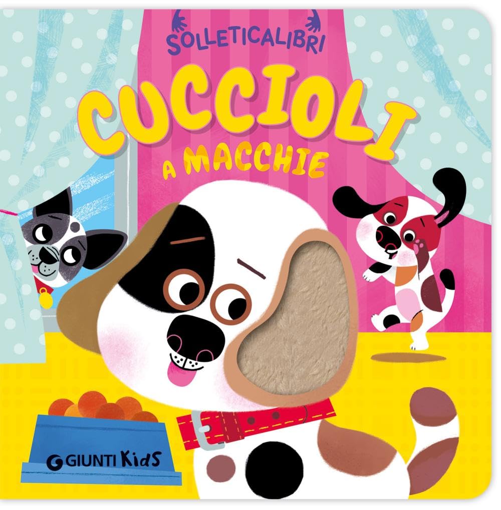 Cuccioli a macchie. Solleticalibri. Ediz. a colori book