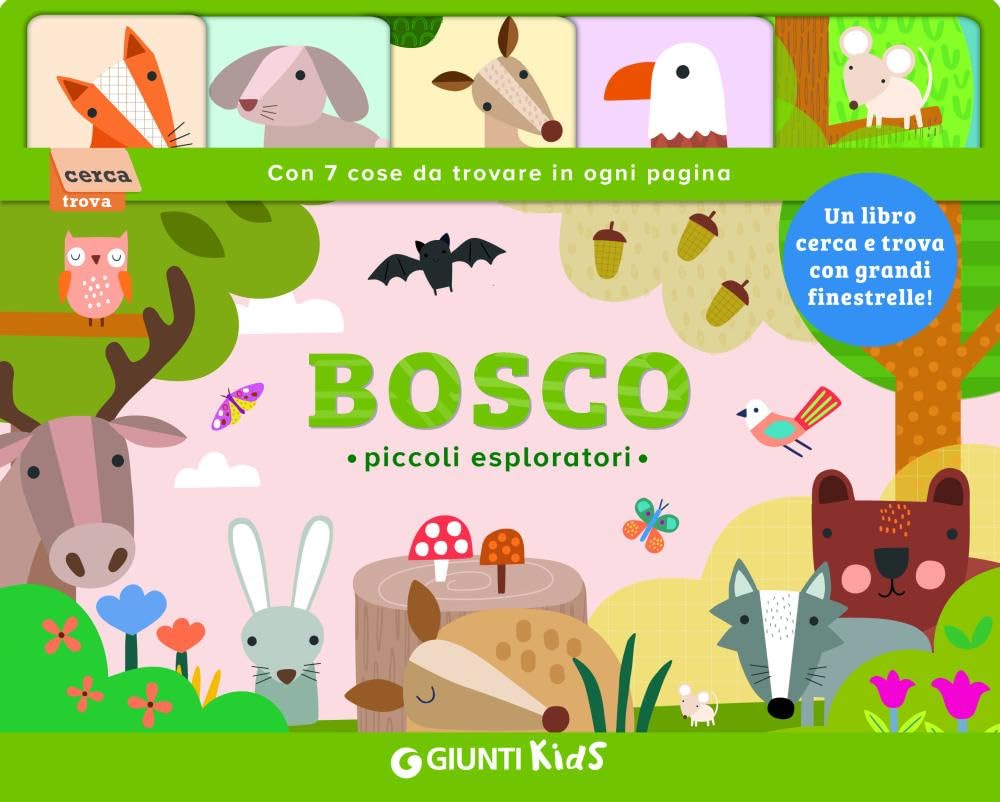 Bosco. Piccoli esploratori. Ediz. a colori book