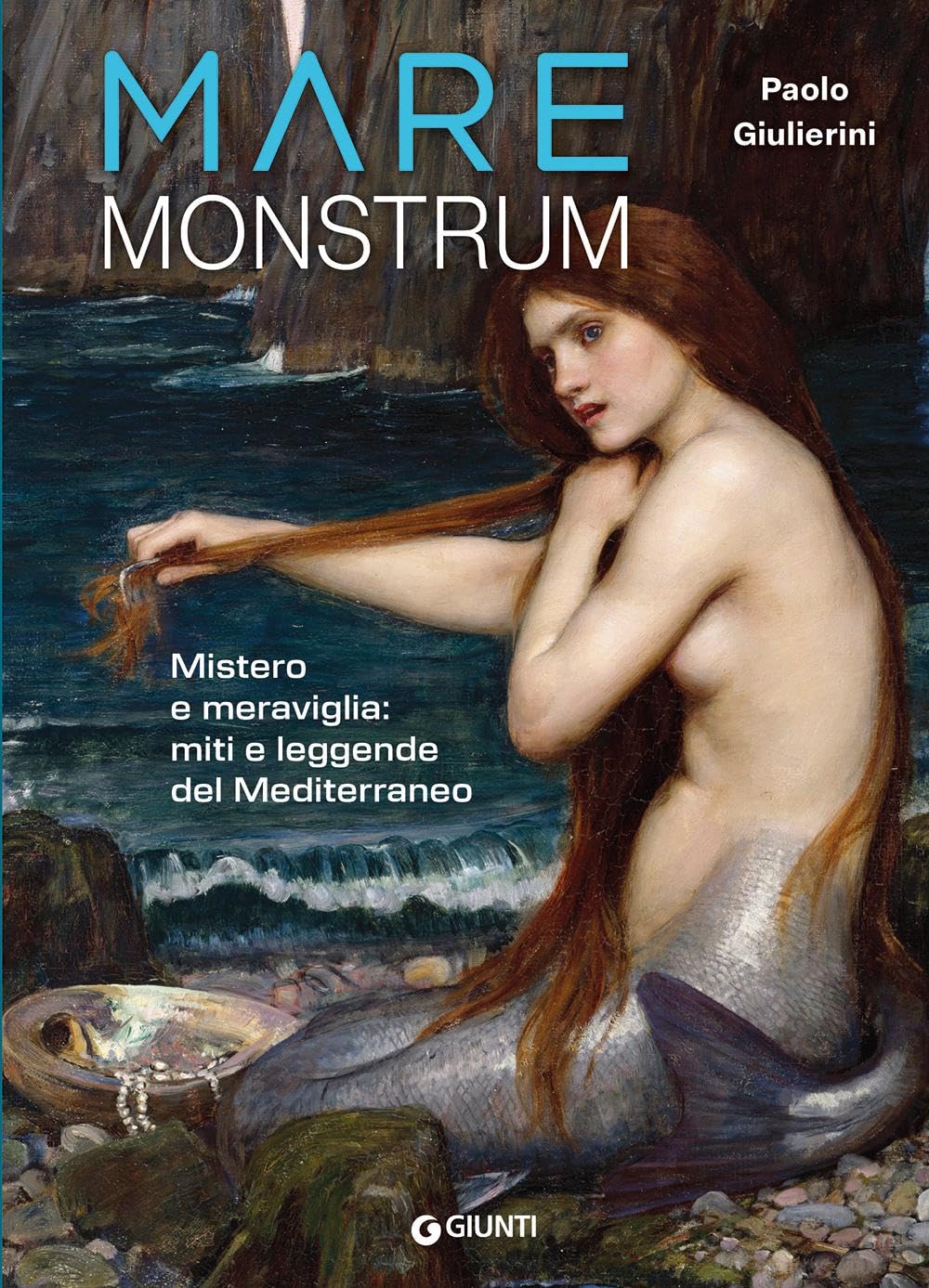 Mare monstrum. Mistero e meraviglia: miti e leggende del Mediterraneo book