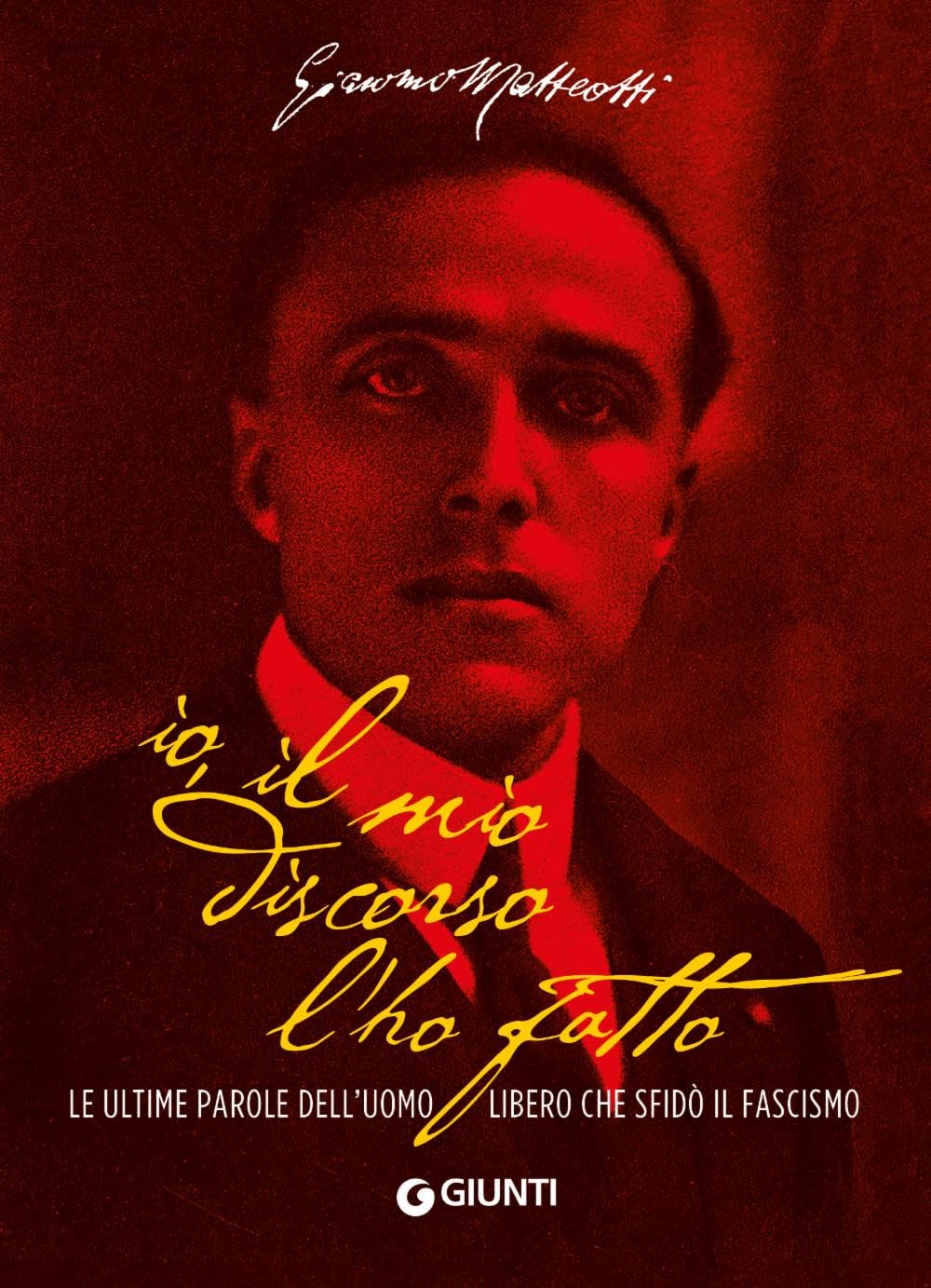 Io, il mio discorso l'ho fatto. Le ultime parole dell'uomo libero che sfidò il fascismo book