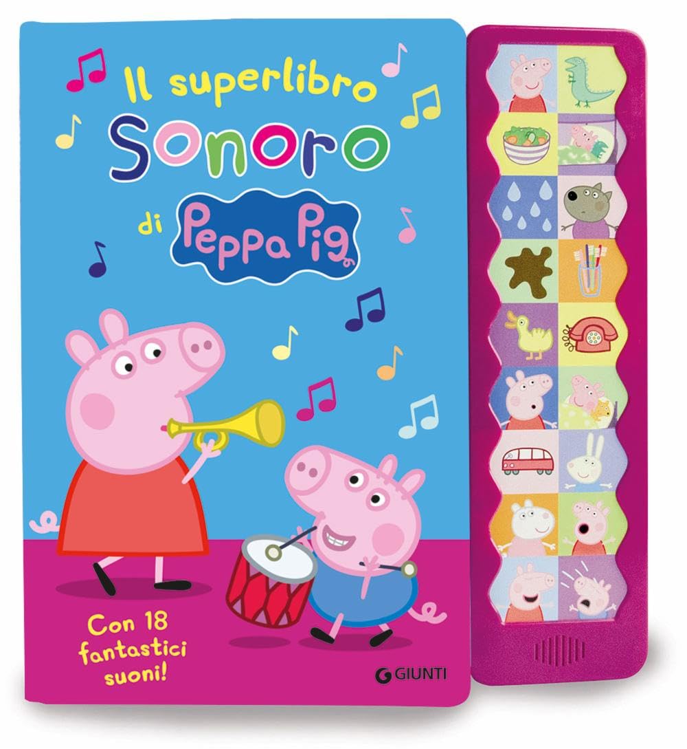 Il superlibro sonoro di Peppa. Con 18 fantastici suoni! Peppa Pig. Ediz. a colori book