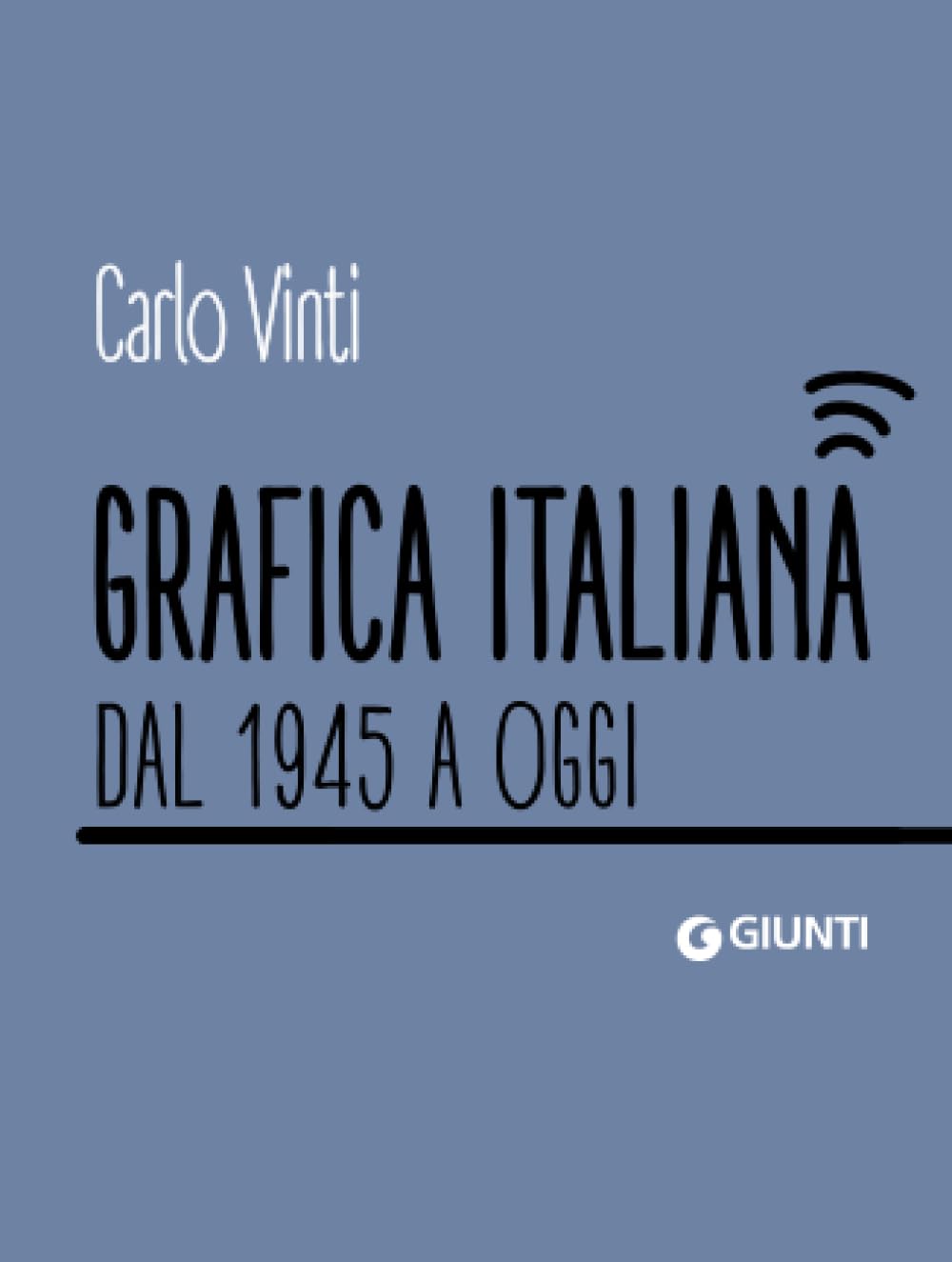 Grafica italiana dal 1945 a oggi book