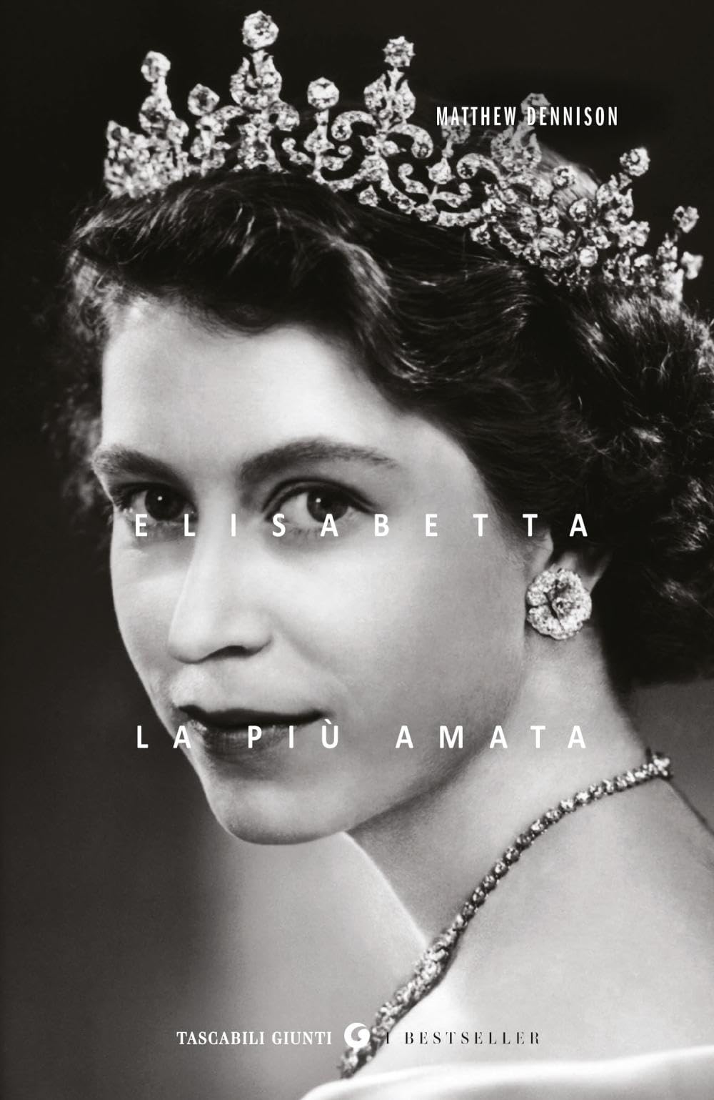 Elisabetta. La più amata (Tascabili Giunti. I bestseller) Biographies & Memoirs