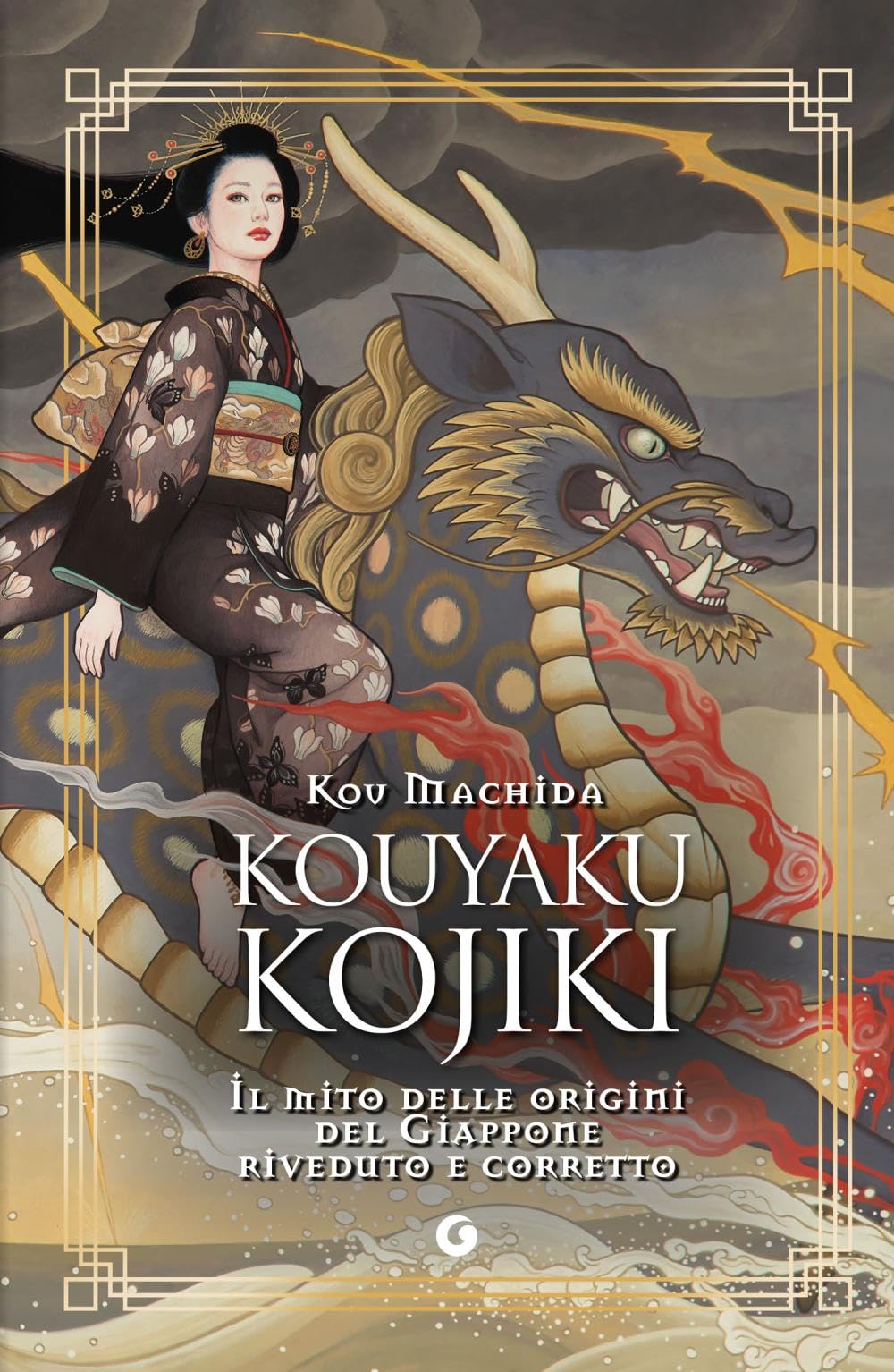 Kouyaku Kojiki. Il mito delle origini del Giappone riveduto e corretto Fairy Tales & Legends