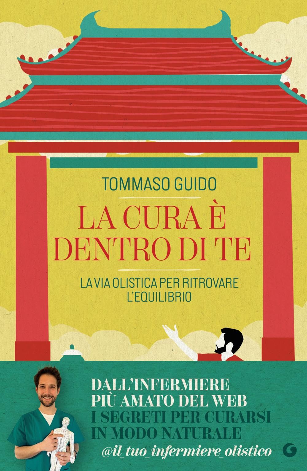 La cura è dentro di te: La via olistica per ritrovare l'equilibrio book