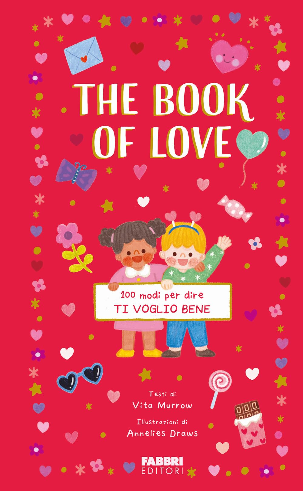 The book of love. 100 modi per dire ti voglio bene Non-fiction