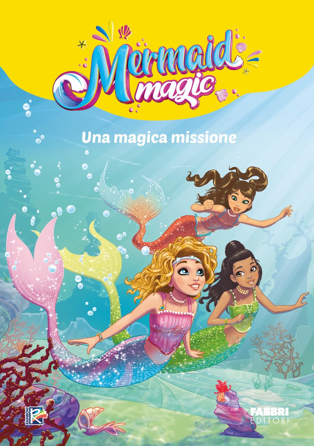 Una magica missione. Mermaid magic Fairy Tales & Legends