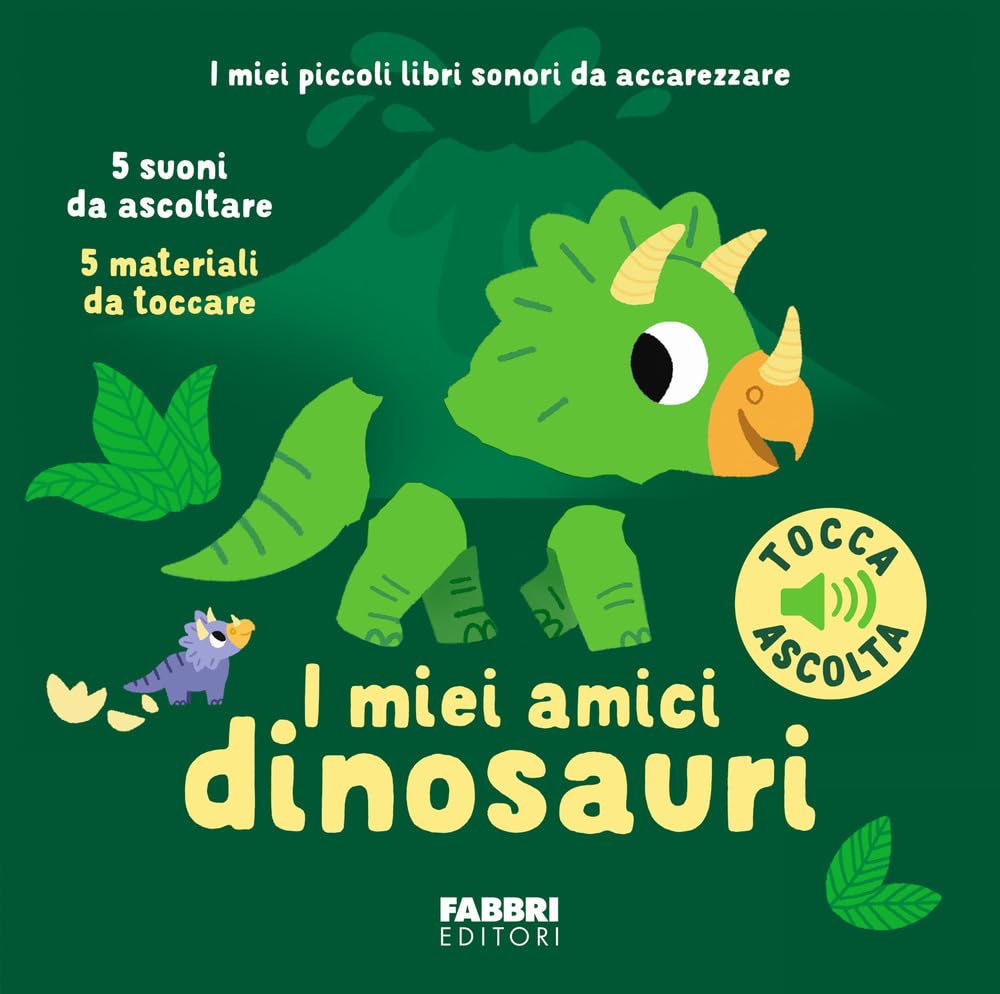 I miei amici dinosauri. Ediz. a colori book