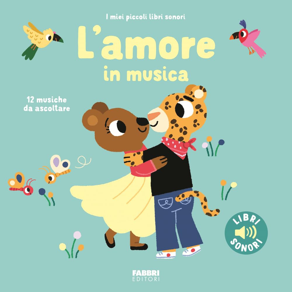 L'amore in musica. I miei piccoli libri sonori book
