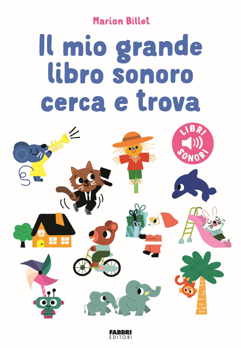 Il mio grande libro sonoro cerca e trova. Ediz. a colori book