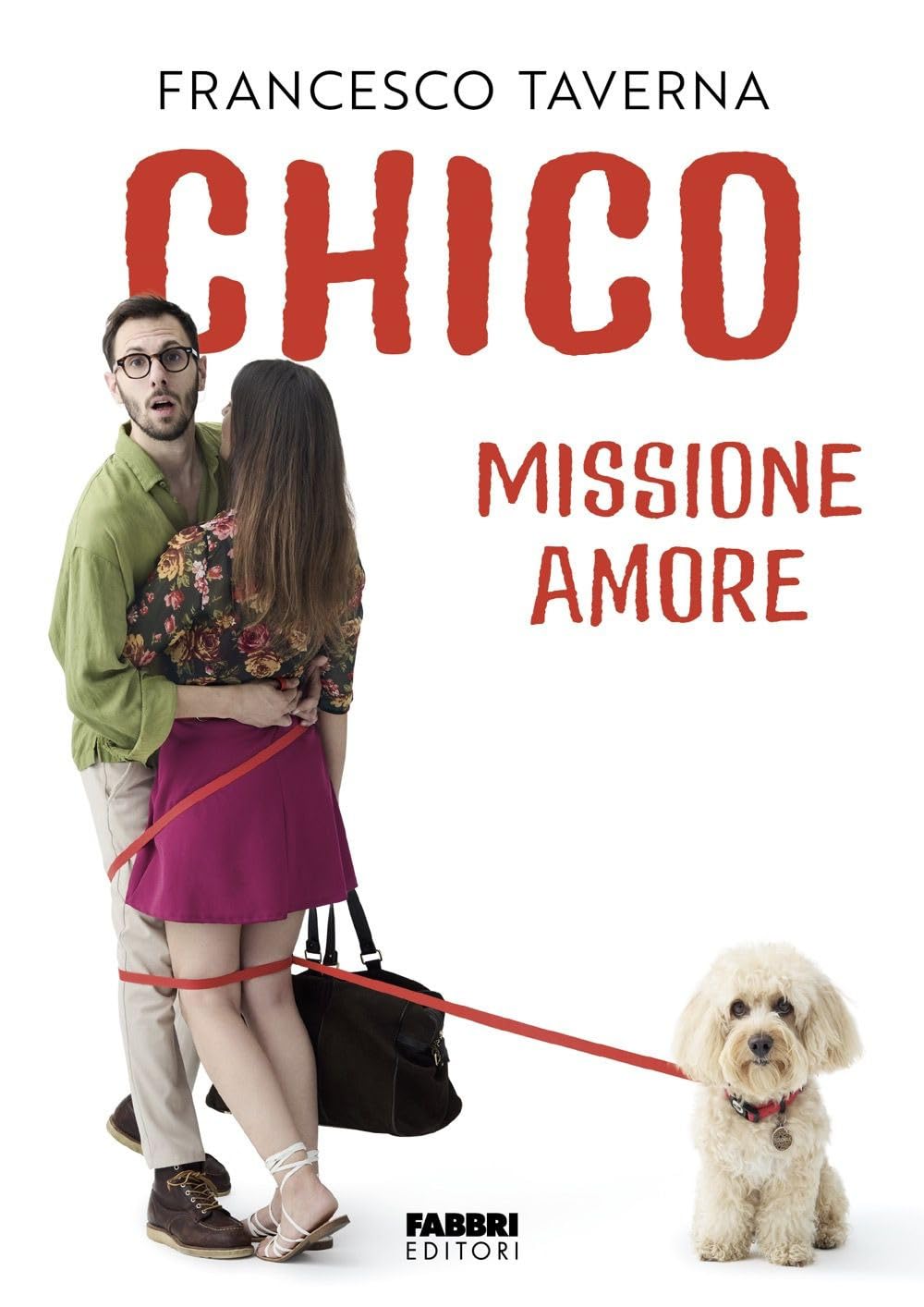 Chico. Missione amore (Fabbri. Varia) Pets