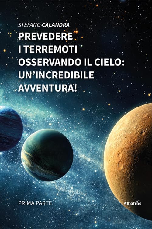 Prevedere i terremoti osservando il cielo: un'incredibile avventura! book