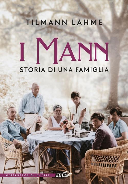 I Mann. Storia di una famiglia (La biblioteca di Ulisse) Contemporary literature
