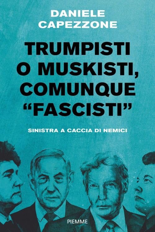 Trumpisti o muskisti, comunque 'fascisti'. Sinistra a caccia di nemici Social Sciences