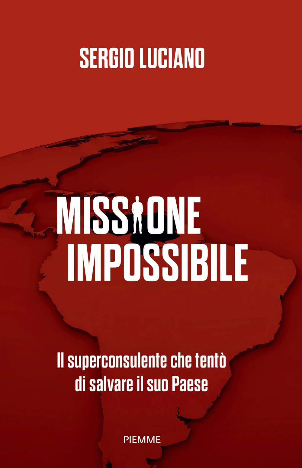 Missione impossibile. Il superconsulente che tentò di salvare il suo Paese Memories