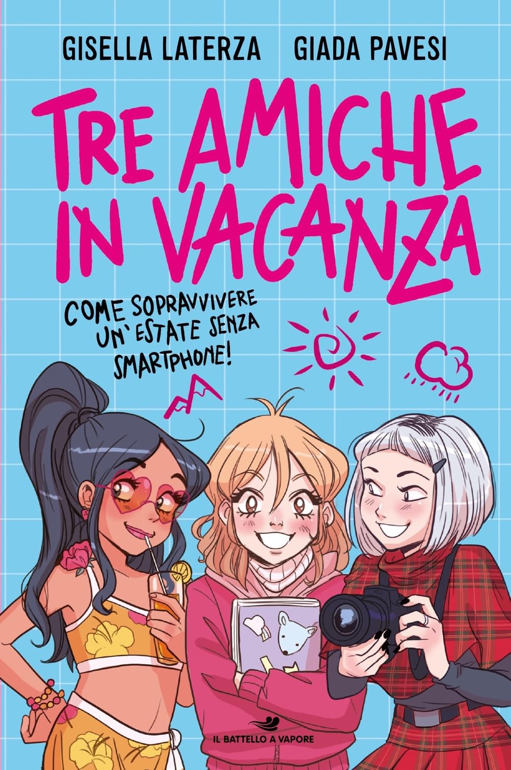 Tre amiche in vacanza. Come sopravvivere un'estate senza smartphone! Education