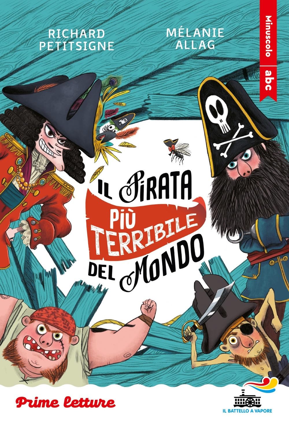 Il pirata più terribile del mondo. Stampatello minuscolo Non-fiction