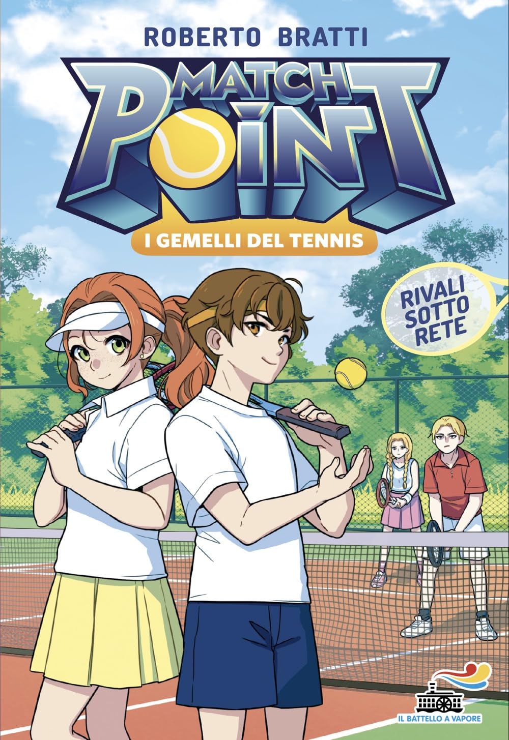 Rivali sotto rete. Match Point. I gemelli del tennis (Vol. 2) (Il battello a vapore. Miniserie) Leisure & Fun