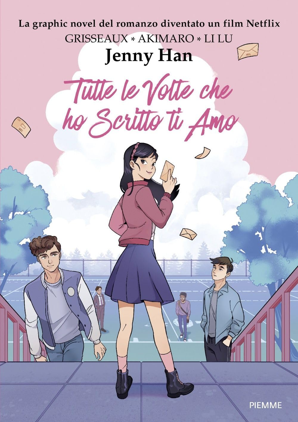 Tutte le volte che ho scritto ti amo. Graphic Novel book