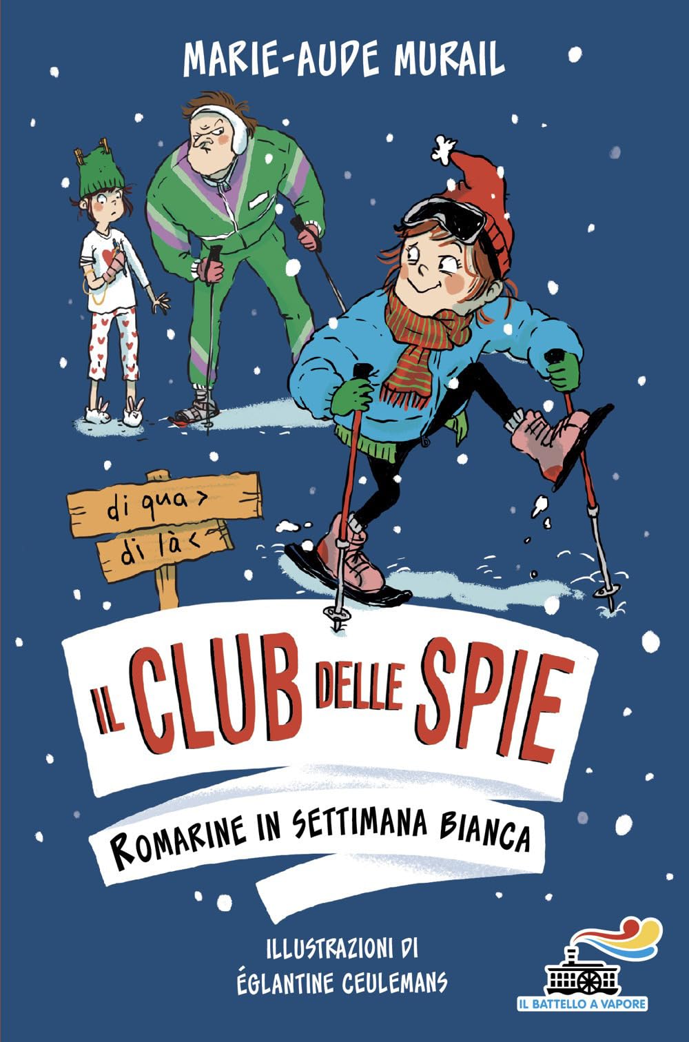 Romarine in settimana bianca. Il club delle spie book