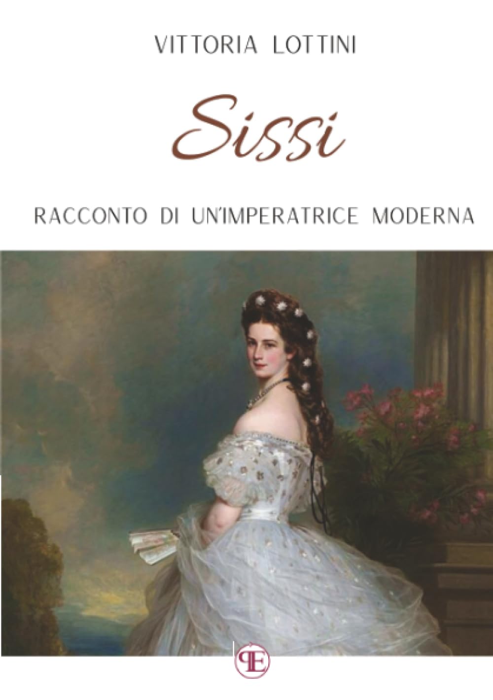 Sissi: Racconto di un'Imperatrice moderna book