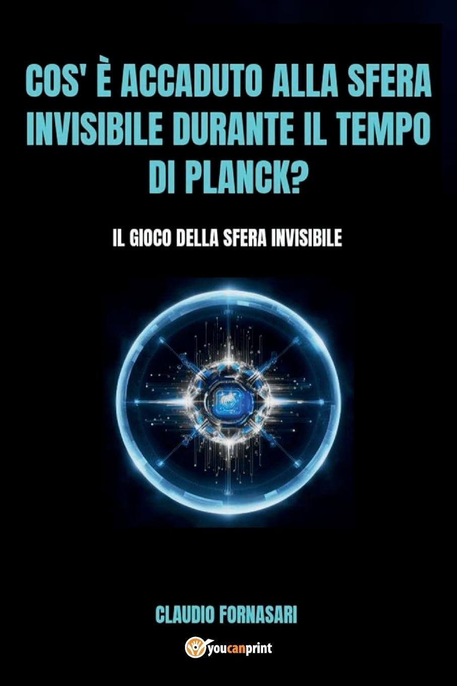 Cos' è accaduto alla sfera invisibile durante il tempo di Planck? Books