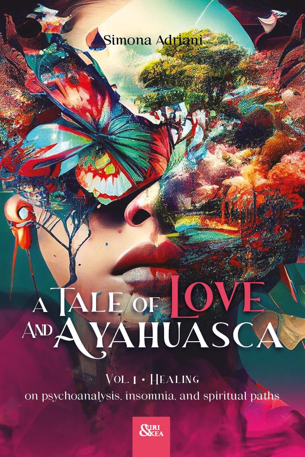 A Tale of Love and Ayahuasca Art & Literature