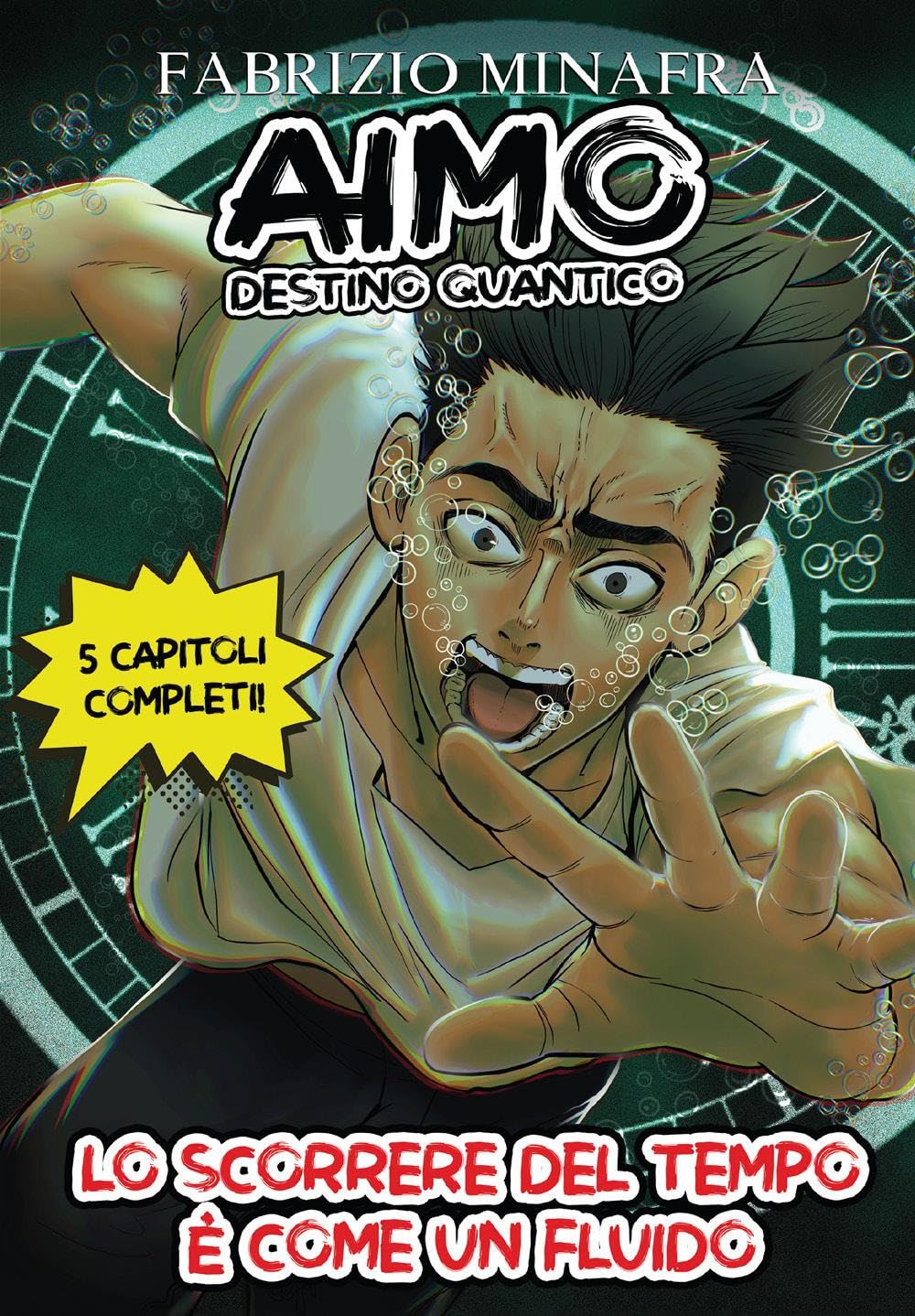 AIMO DESTINO QUANTICO Volume 1- Lo scorrere del tempo è come un fluido Manga