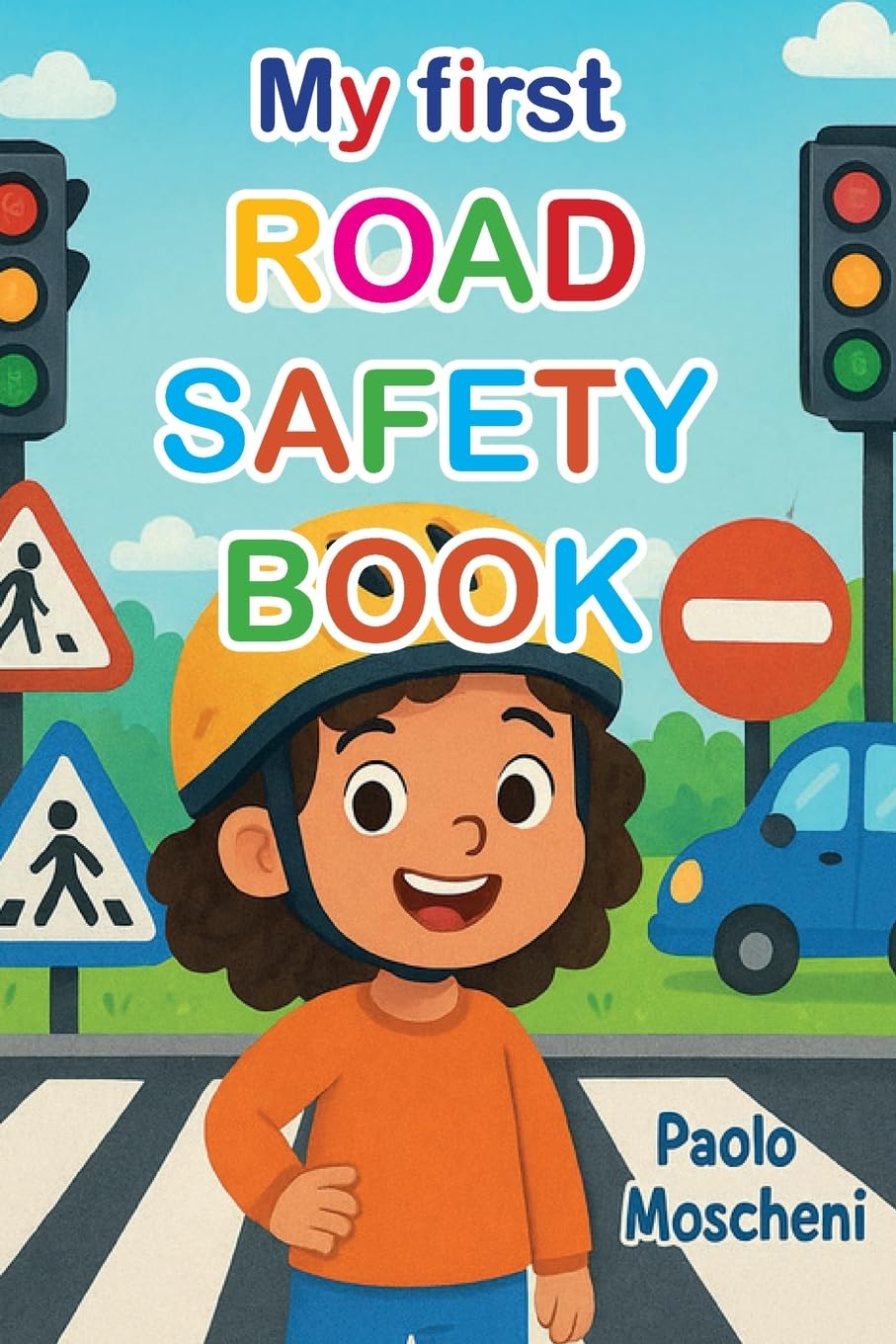 My first road safety book Learning & Reference