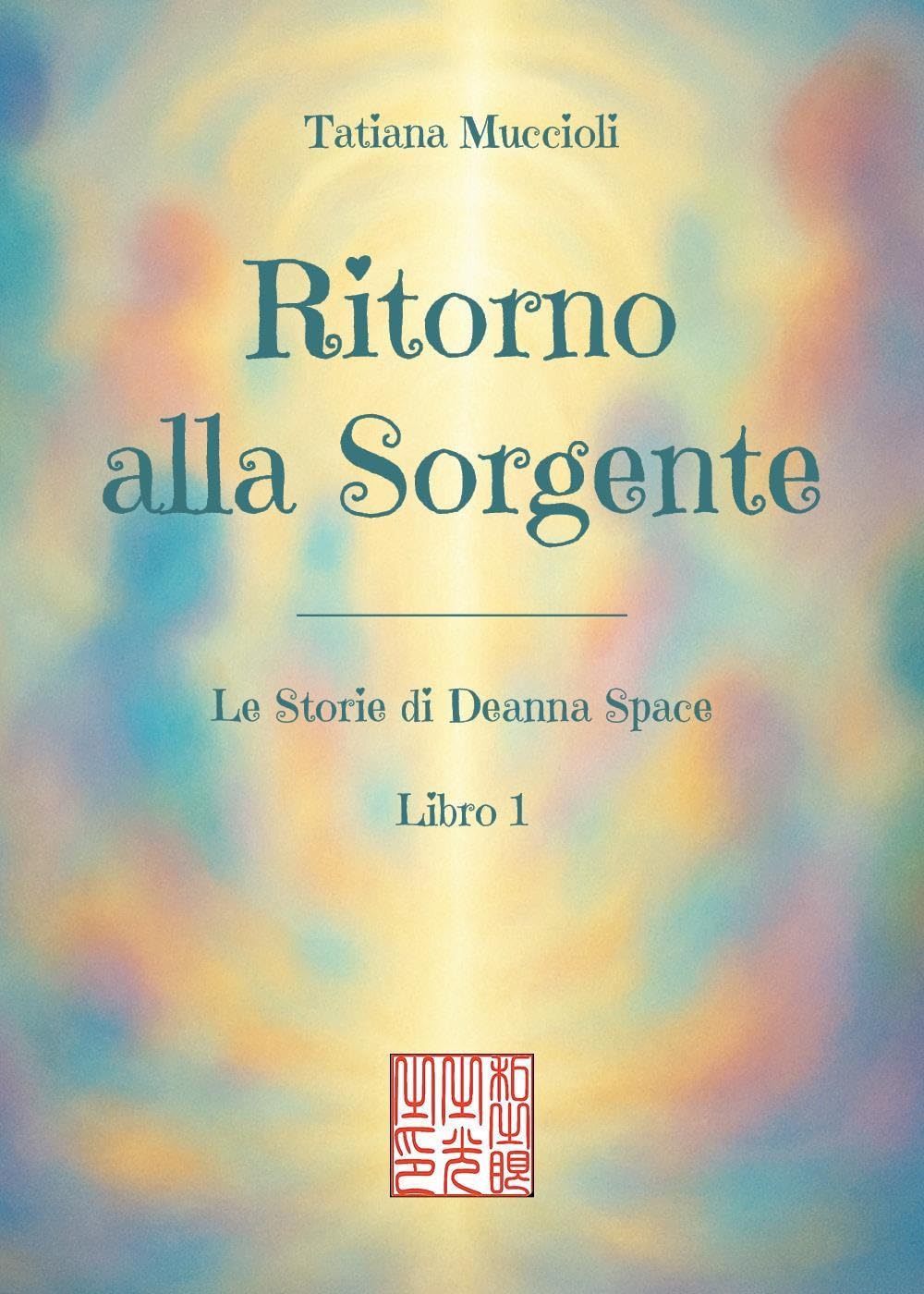 Ritorno alla Sorgente (Le Storie di Deanna Space - Libro 1) Psychology