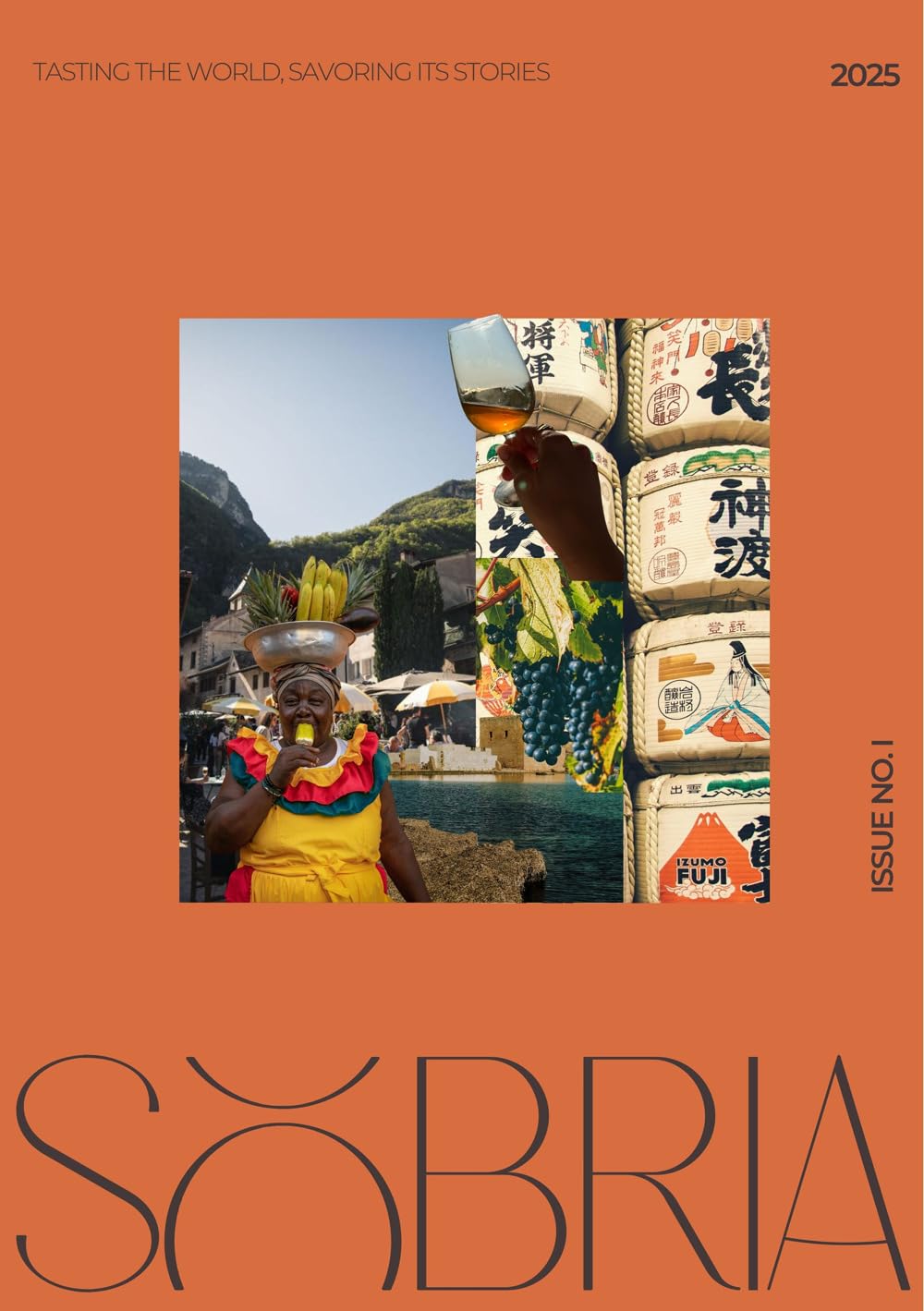Sobria Tasting the World, Savoring Its Stories Books