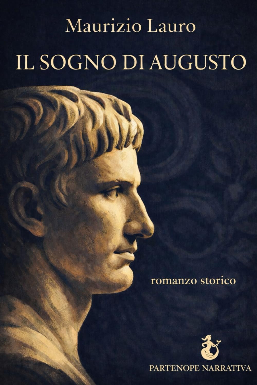 Il Sogno di Augusto Historical Fiction