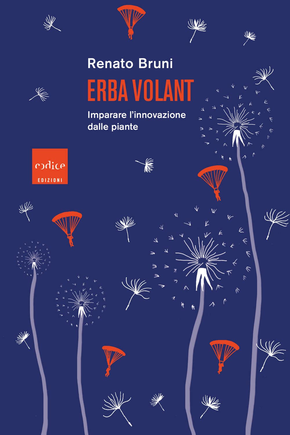 Erba volant. Imparare l'innovazione dalle piante book